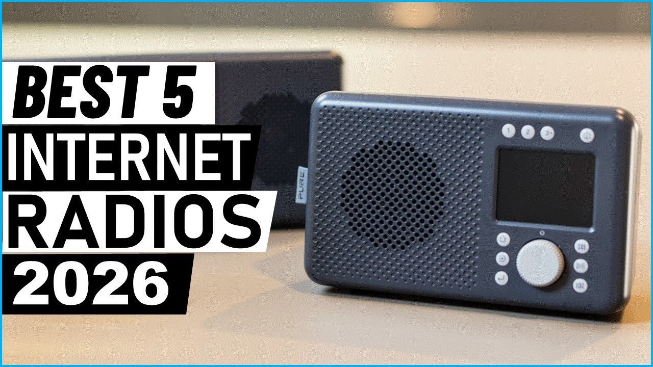 Top 5 Best Internet Radios in 2026