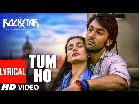 Rockstar: Tum Ho (Lyrical Video) Song | Ranbir Kapoor | Nargis | A R Rahman, Mohit Chauhan