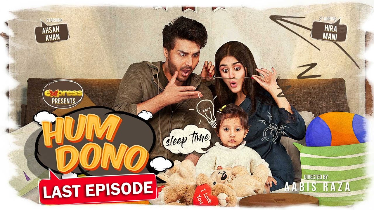 Hum Dono - Final Episode Featuring Ahsan Khan and Hira Mani | March 16, 2023 | Express TV