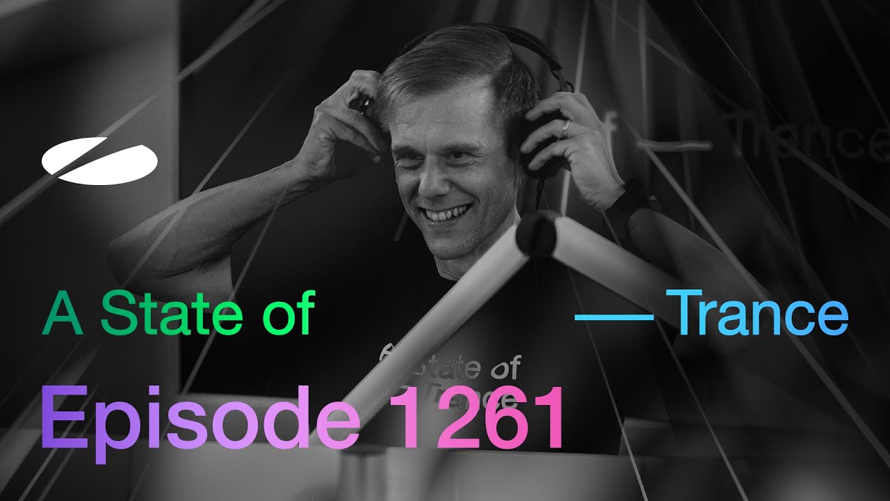 A State of Trance 1261: Guest Mix by Sarah de Warren 🎶