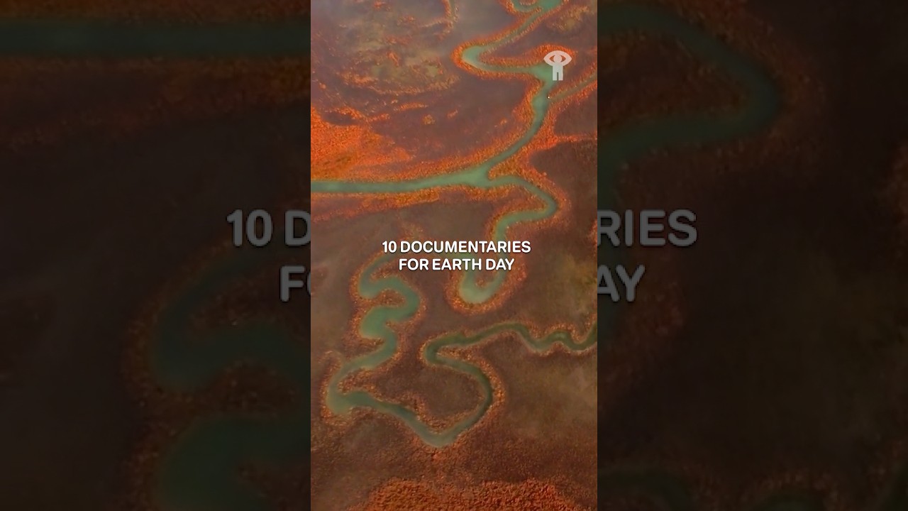 10 Celebrate Earth Day with 10 Free Must-Watch Documentaries ๐