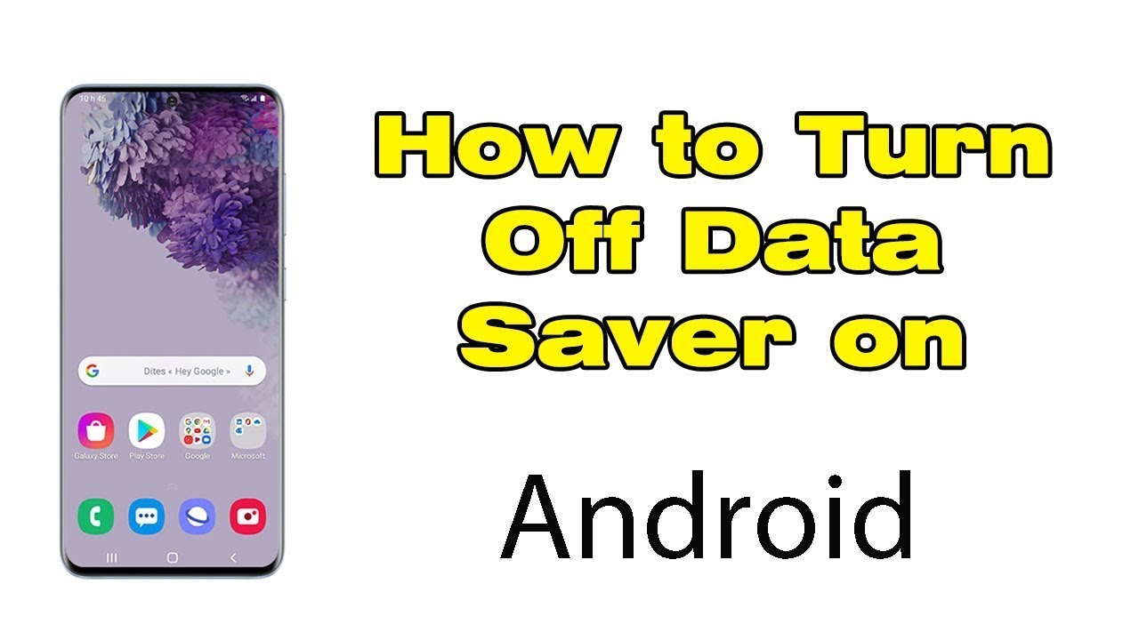 Easily Disable Data Saver on Your Samsung Galaxy Android π±