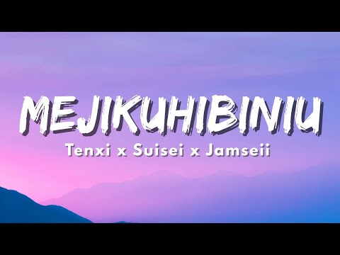 Mejikuhibiniu - Tenxi, Suisei & Jemsii (Official Music Video & Lyrics)
