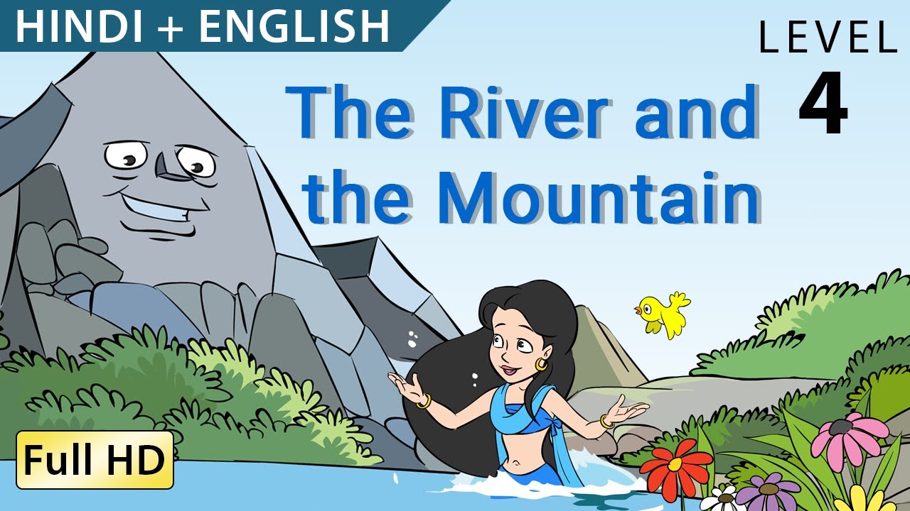 नदी और पहाड़: बच्चों के लिए हिंदी कहानी | Bilingual Story with English Subtitles 🌊⛰️