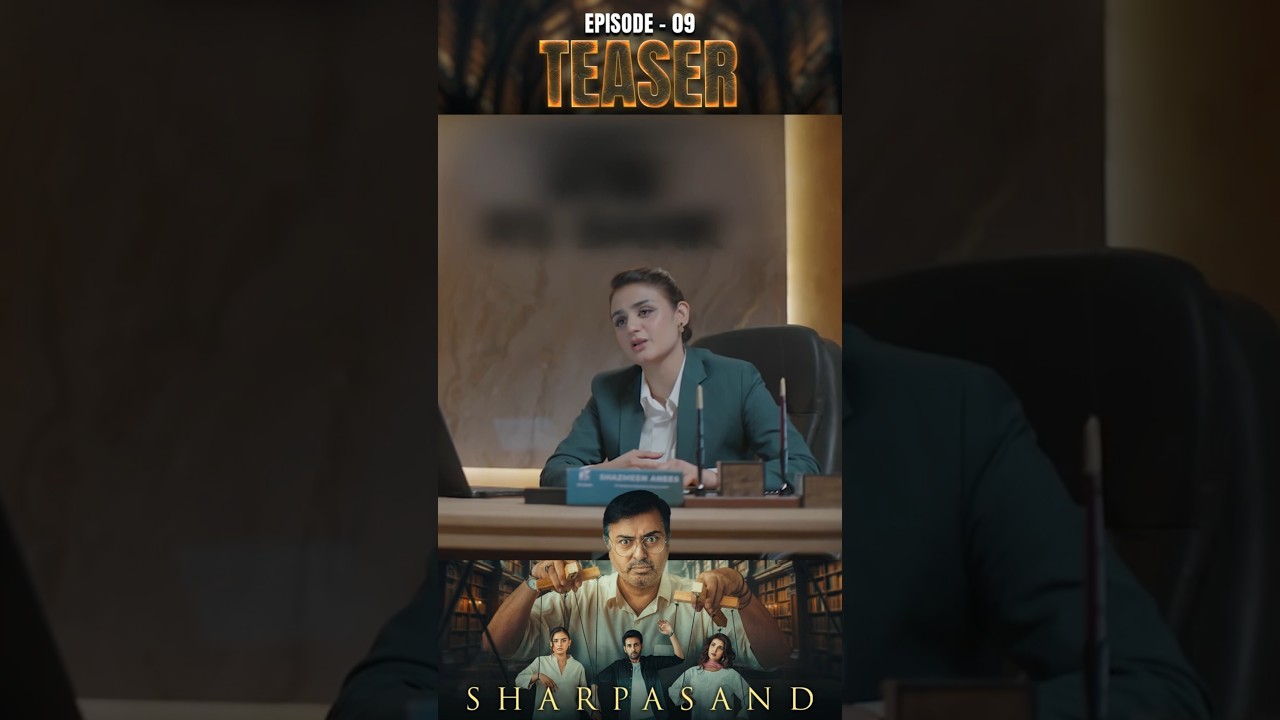 SharPasand Episode 9 Teaser | Exciting Drama Moments with Naumaan Ijaz & Hareem Farooq 🎬
