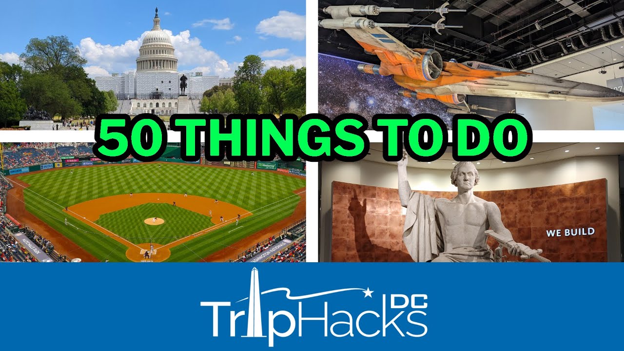 50 Things to Do When You Visit Washington DC
