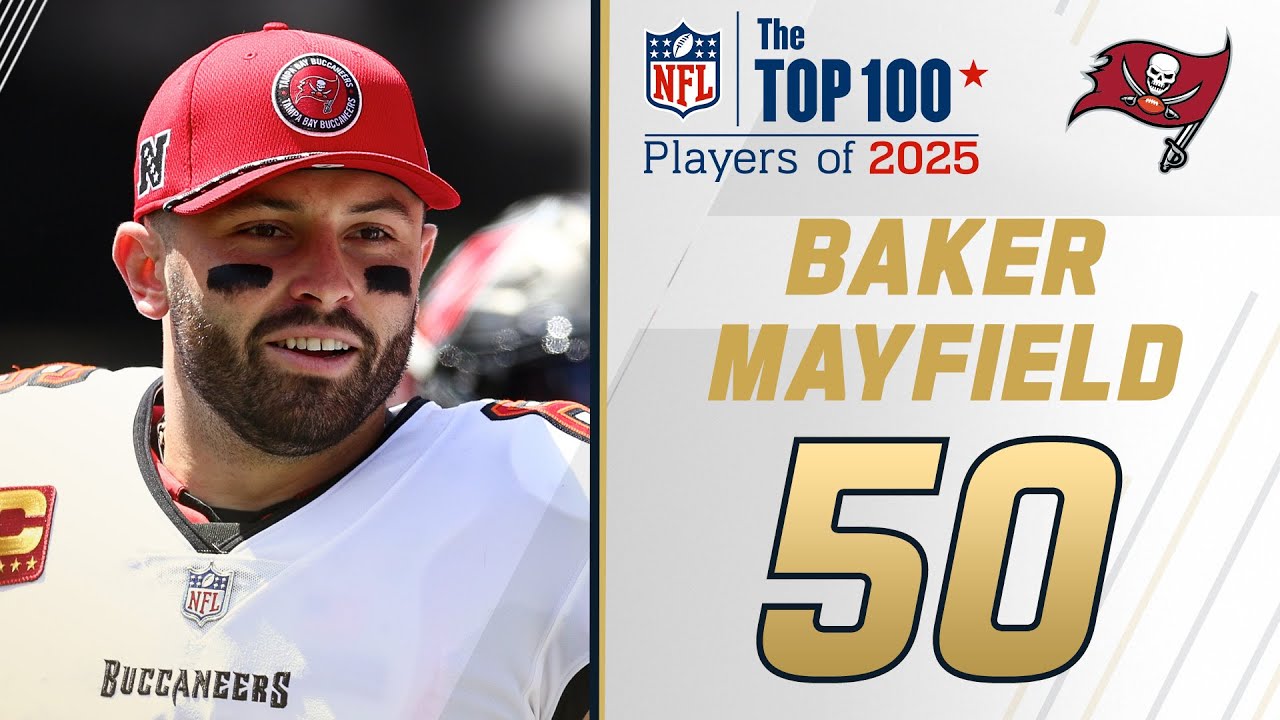 50: Baker Mayfield (QB, Buccaneers) | Top 100 Players of 2025