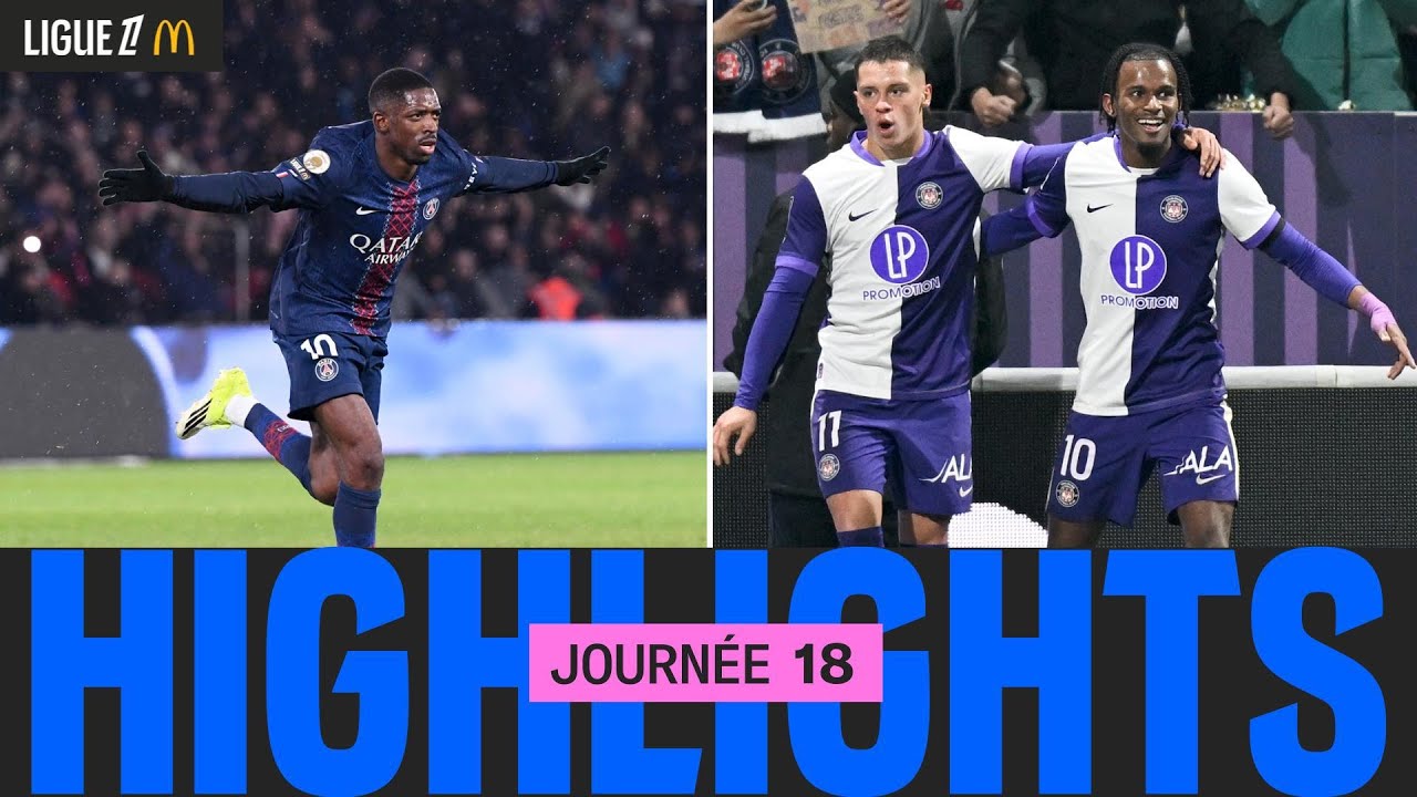Résumé de la 18ème journée de Ligue 1 McDonald's ⚽