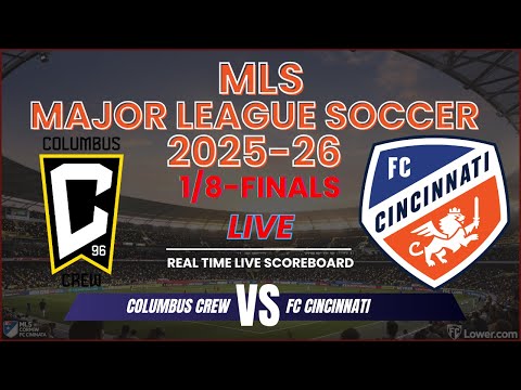 Columbus Crew vs FC Cincinnati Live Scores | MLS Major League Soccer 2025 1/8-Finals Game 2