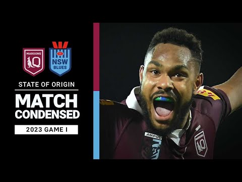 State of Origin 2023 | Queensland Maroons v NSW Blues | Match Condensed | NRL