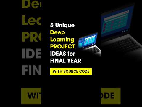Unique Deep Learning PROJECT IDEAS 💡🔥