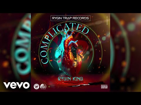Rygin King - Complicated (Official Video)