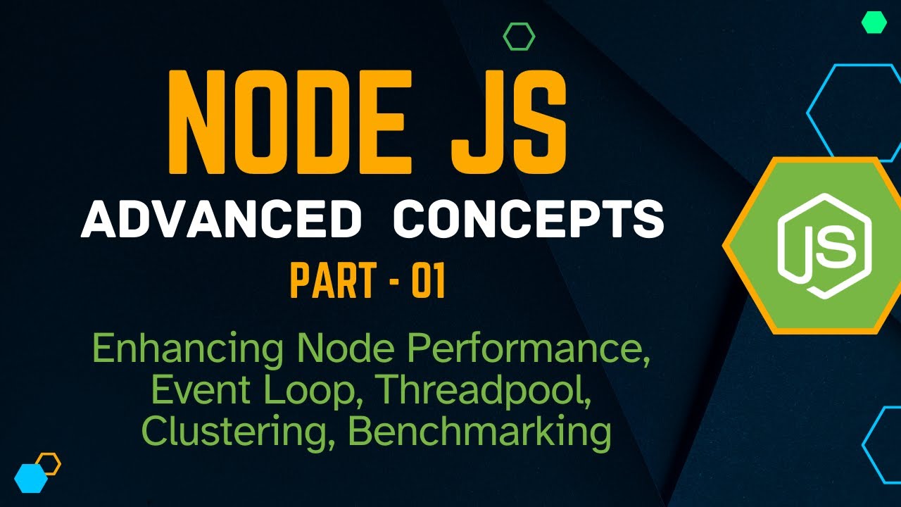 Node.js Advanced Concepts - Part 01 🚀