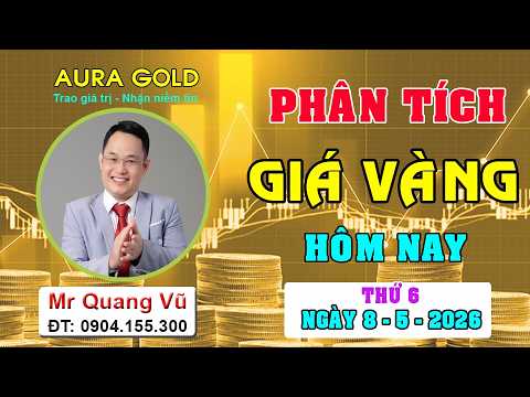 Phân Tích Giá Vàng Hôm Nay 8/5/2026 📈