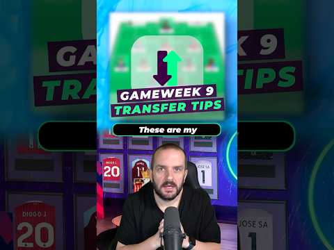 Transfer Tips for Gameweek 9 #fpl #fantasypremierleague #fpltips