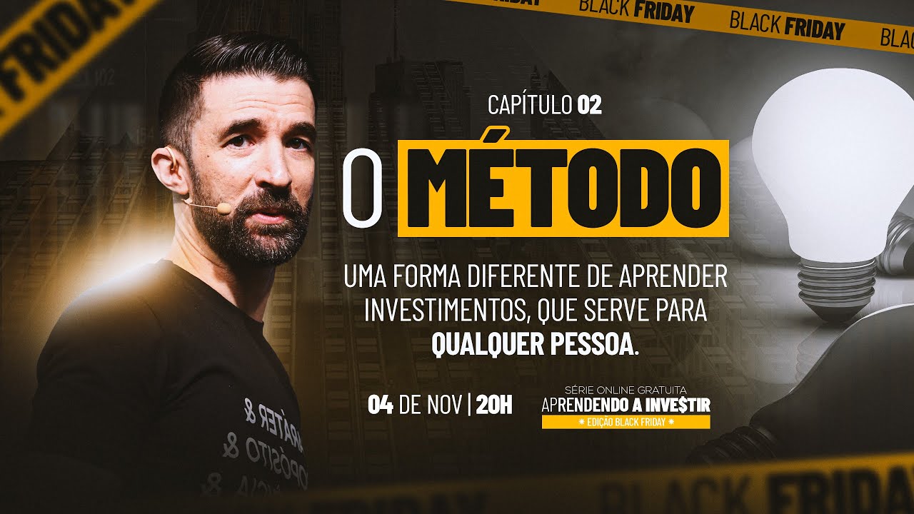 Série Aprendendo a Investir - Episódio 2: O Método