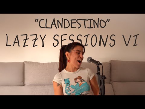 LAZZY SESSIONS Vol. 6 | Clandestino | Sombra Alor