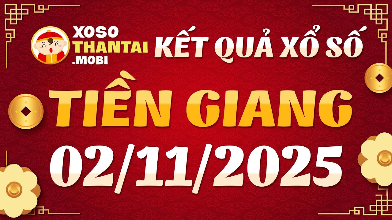 Kết Quả Xổ Số Tiền Giang Ngày 2/11/2025 🎯 - Cập Nhật Chính Xác Và Nhanh Nhất