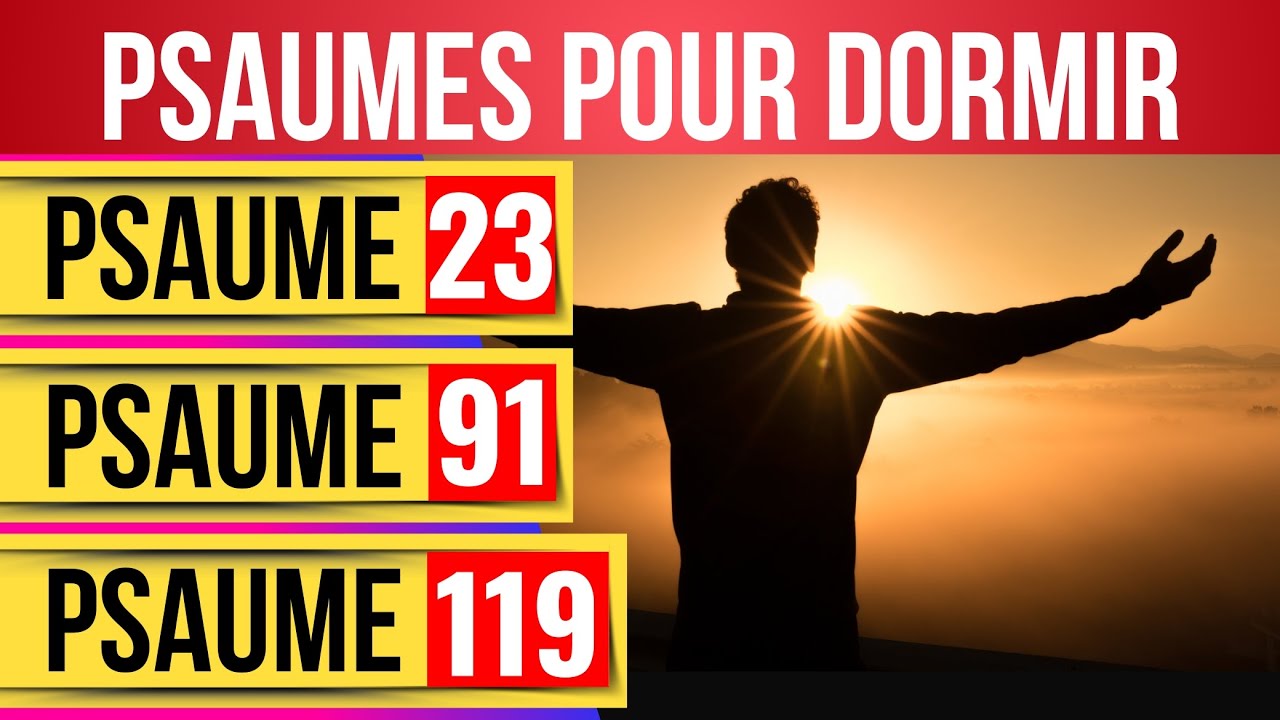 Psaumes pour Dormir : 23, 91, 119 💤