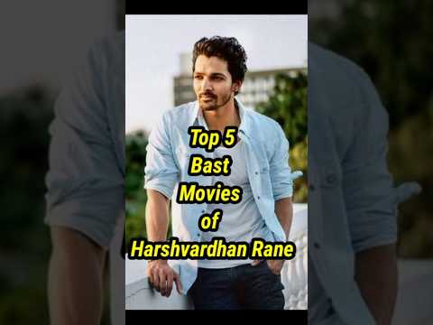 Harshvardhan Rane Top 5 Movies//top 5 harshvardhan rane movies//#viral #movie #movieupdates