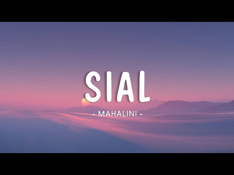 Mahalini - Sial (Lyrics)