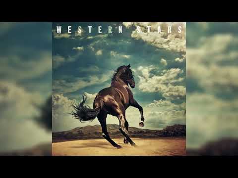 Bruce Springsteen - Western stars