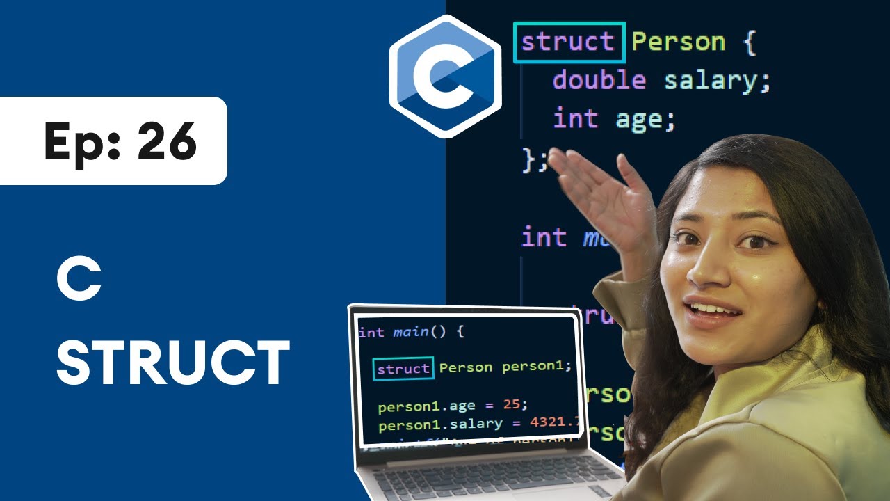 #26 C Struct | C Programming for Beginners