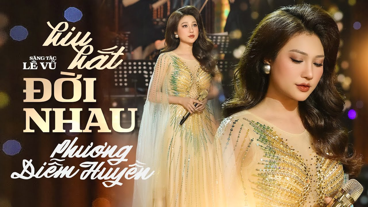 HIU HẮT ĐỜI NHAU - Phương Diễm Huyền 🇻🇳