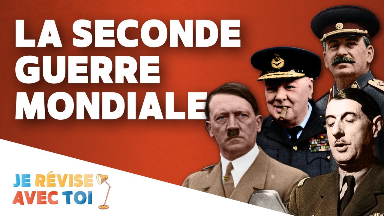 LA SECONDE GUERRE MONDIALE | Je révise avec toi | #22
