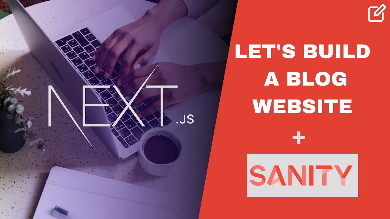 Next.js 13.4 + Sanity + Tailwind Blog Website Tutorial 🌐