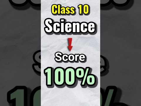 How to score 100/100 in Science class 10 ? | #shorts #short