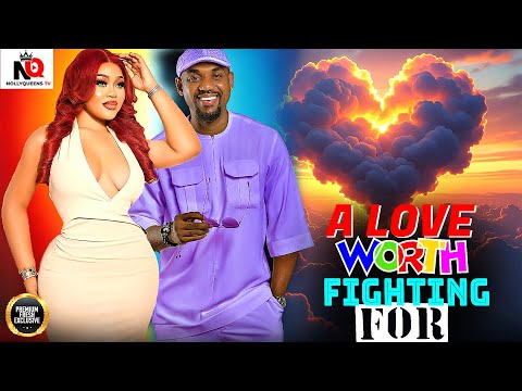 A LOVE WORTH FIGHTING FOR | Chioma Nwaoha | Eddie Watson | Favour Eze | Latest 2025 nollywood movie