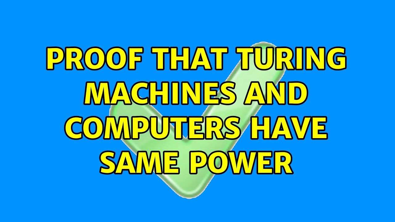 Proving Turing Machines and Modern Computers Have Equal Computational Power (2 Clear Solutions) 🔍