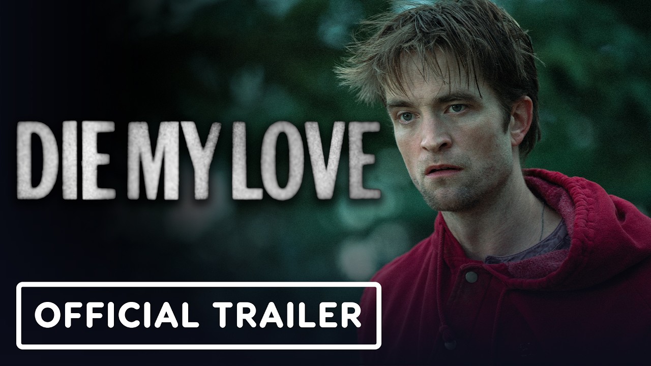 Die My Love Official Trailer (2025) 🎬