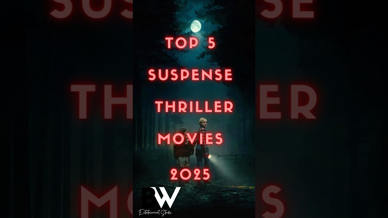 Best Suspense Thriller Movies 2025