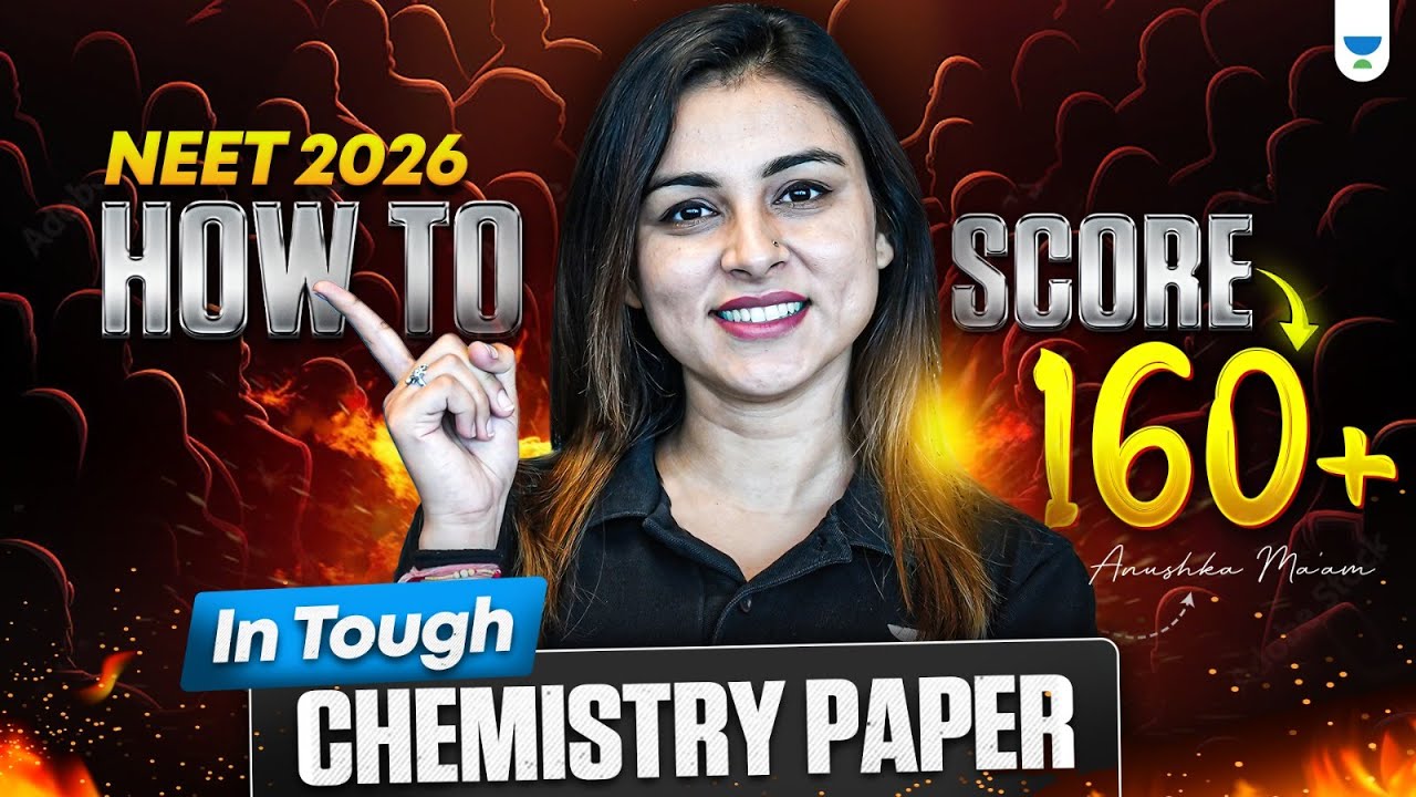 Achieve 160+ in NEET Chemistry: Expert Tips for 2026 | Anushka Choudhary