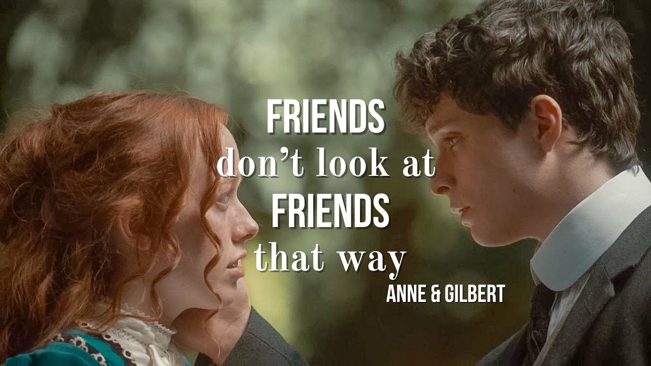 Anne & Gilbert: Friends or More? 🎶