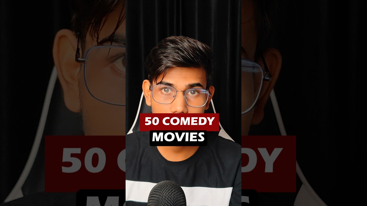 50 Top 50 Indian Comedy Films 🎬