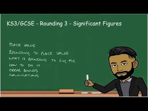 KS3/GCSE Maths - Rounding 3 : Significant Figures