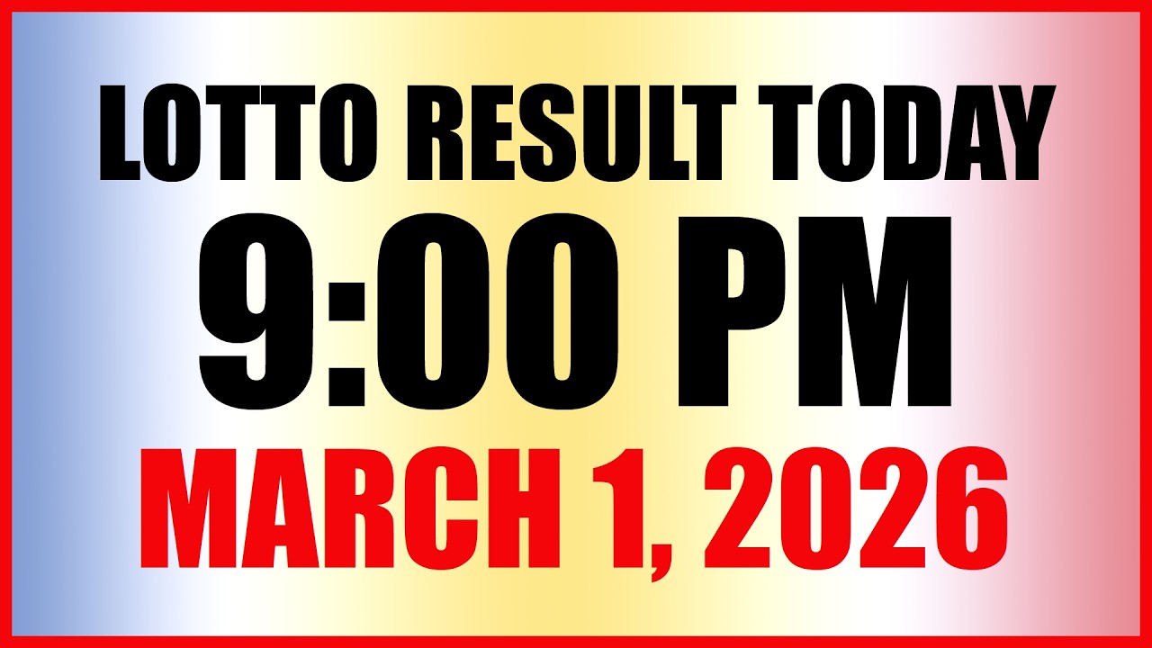 Lotto Results for March 1, 2026 - 9PM Draw 🎟️