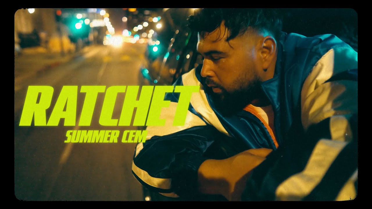 Summer Cem - RATCHET (Official Video) 🎶