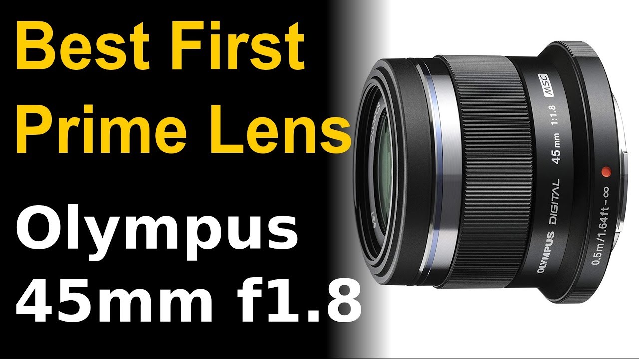 Olympus 45mm f1.8: Top Beginner Prime Lens 📸