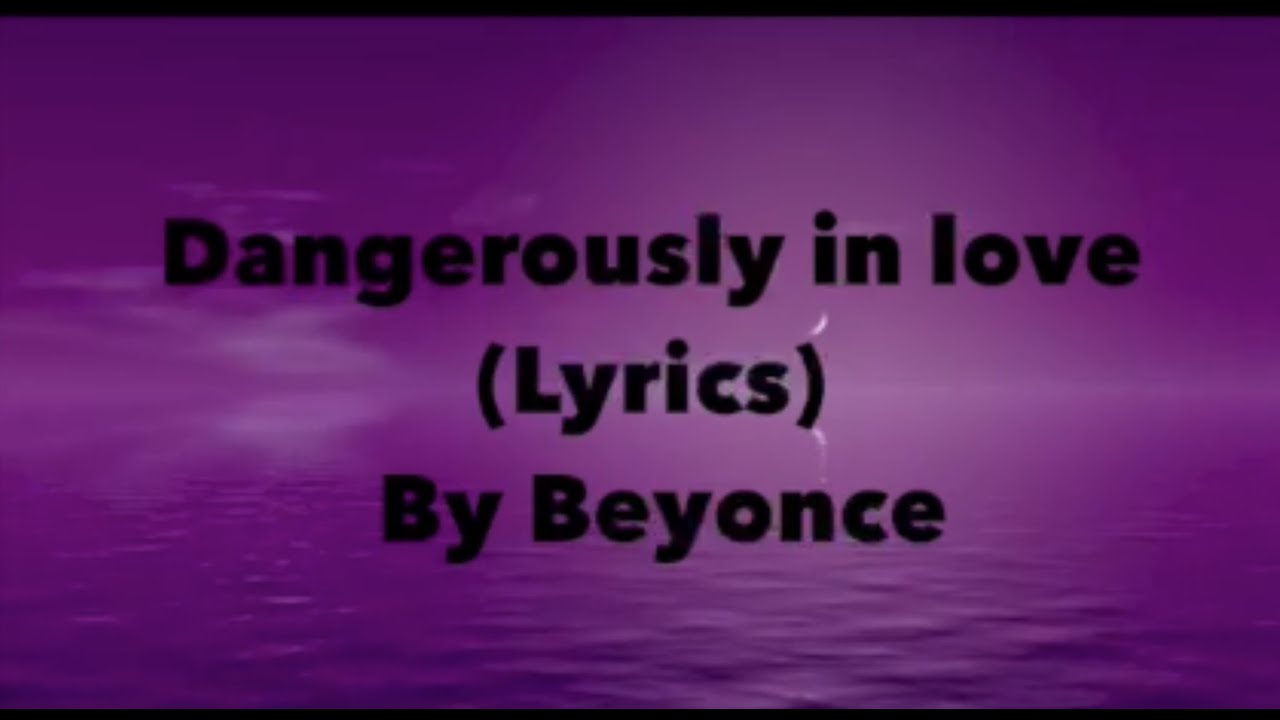 Beyoncé - Dangerously in Love Lyrics 🎶 | Full Song & Meaning