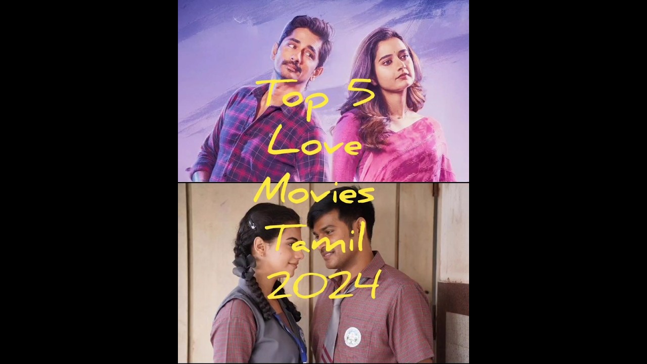 2024 Tamil Love Movies 2024: Romantic & Drama Hits ❤️