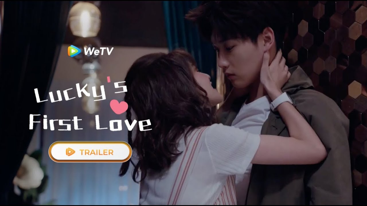 Lucky's First Love on WeTV 💖