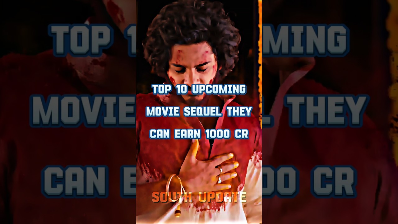 Top 10 Upcoming Movie Sequels Poised to Cross ₹1000 Crore 💰