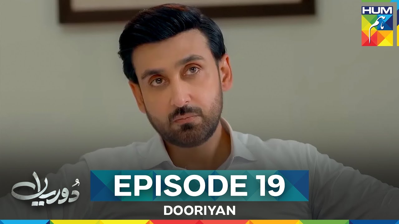 Dooriyan Episode 19 - Watch Full Series Here