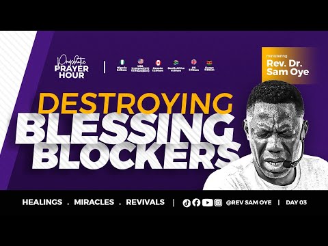 (Day Three) Prophetic Prayer Against Blessing Blockers With Rev. Sam Oye | PPH LIVE | DAY 1748