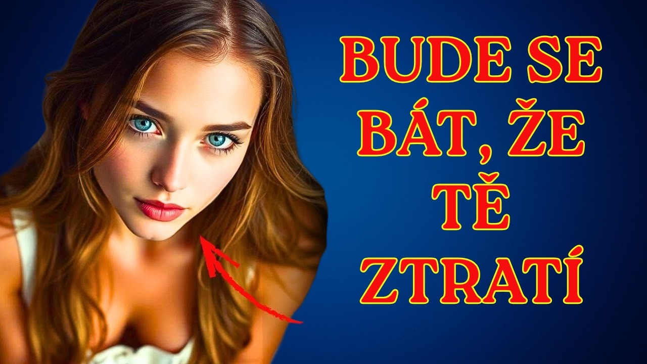 Jak ji vystrašit ze ztráty (s podporou psychologie) | Ženská psychologie