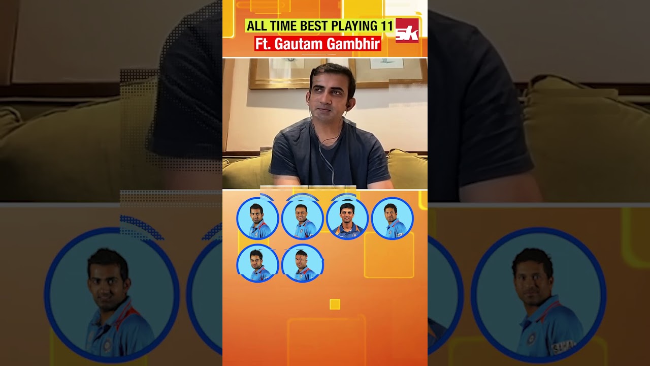 India's All-Time Playing XI Selected by Gautam Gambhir